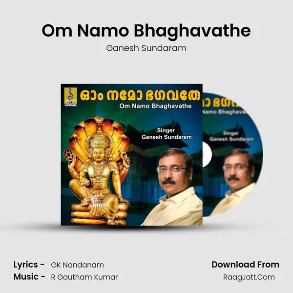 Om Namo Bhaghavathe mp3 song