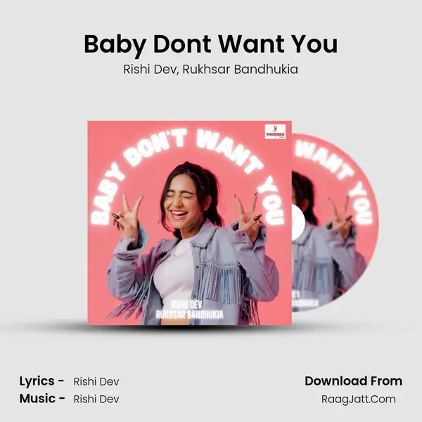 Baby Don't Want You mp3 song