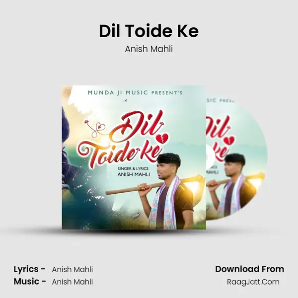 Dil Toide Ke mp3 song