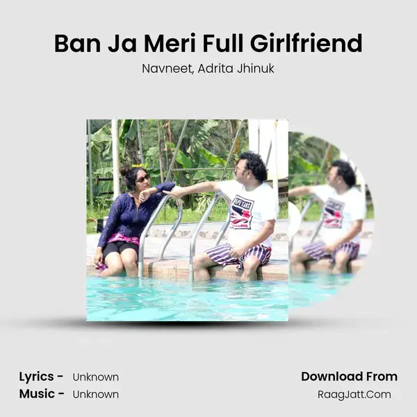 Ban Ja Meri Full Girlfriend mp3 song