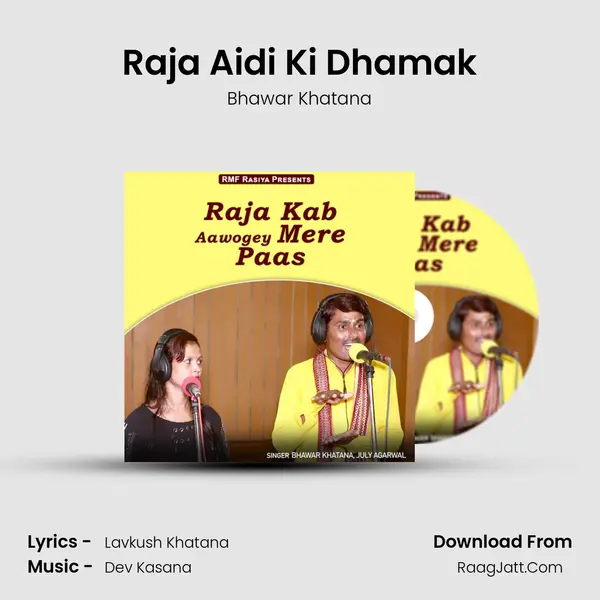 Raja Aidi Ki Dhamak mp3 song