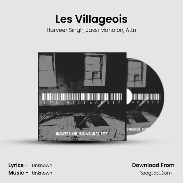 Les Villageois Song mp3 | Harveer Singh