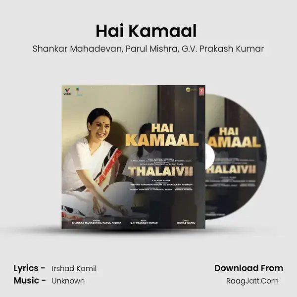 Hai Kamaal (From Thalaivii) mp3 song