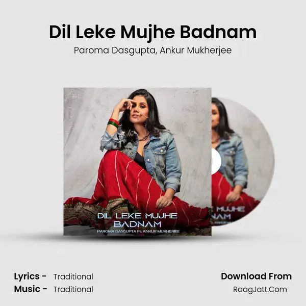 Dil Leke Mujhe Badnam mp3 song