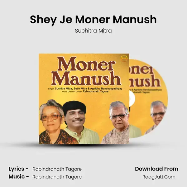 Shey Je Moner Manush mp3 song