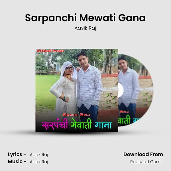 Sarpanchi Mewati Gana Song mp3 | Aasik Raj