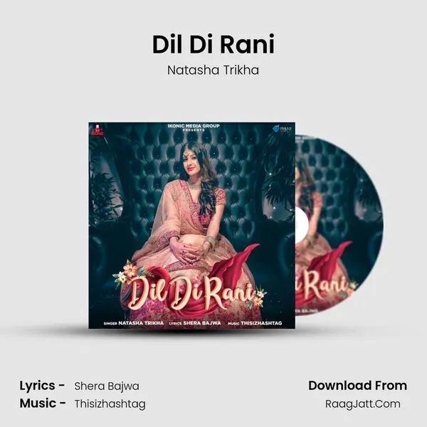 Dil Di Rani - Natasha Trikha