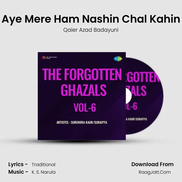 Aye Mere Ham Nashin Chal Kahin Song mp3 | Qaier Azad Badayuni