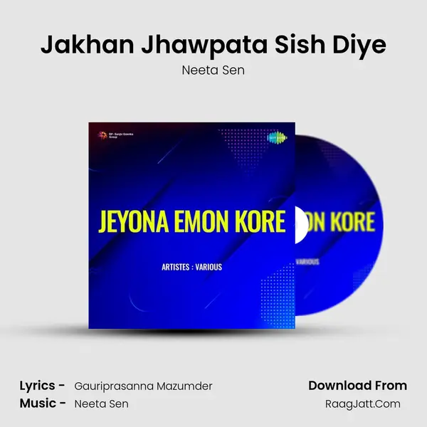 Jakhan Jhawpata Sish Diye mp3 song