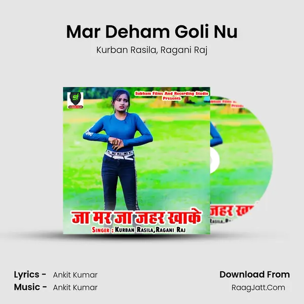 Mar Deham Goli Nu mp3 song