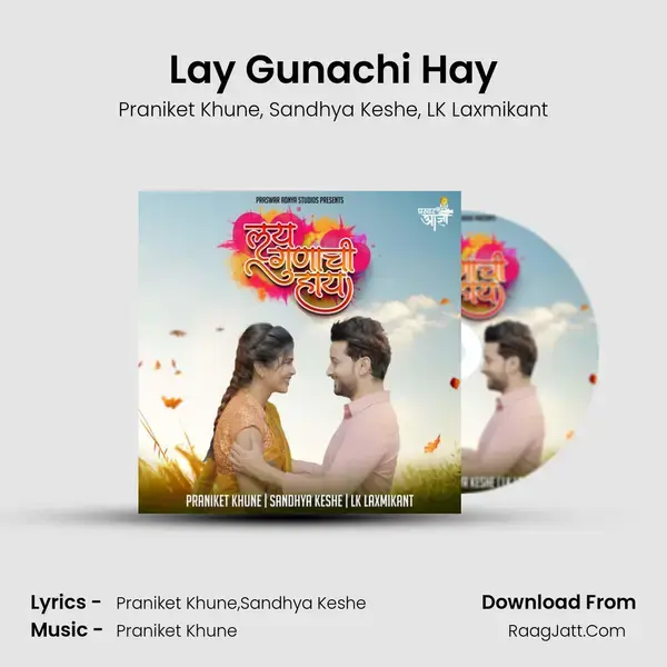 Lay Gunachi Hay - Praniket Khune