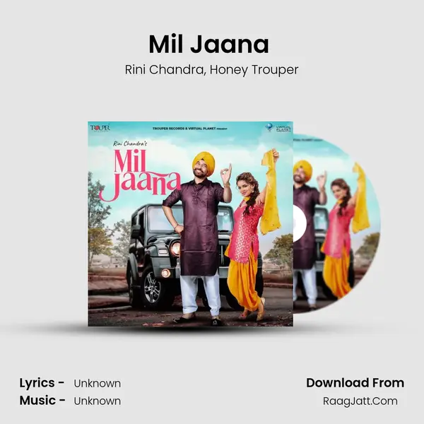 Mil Jaana (feat. Honey Trouper) mp3 song