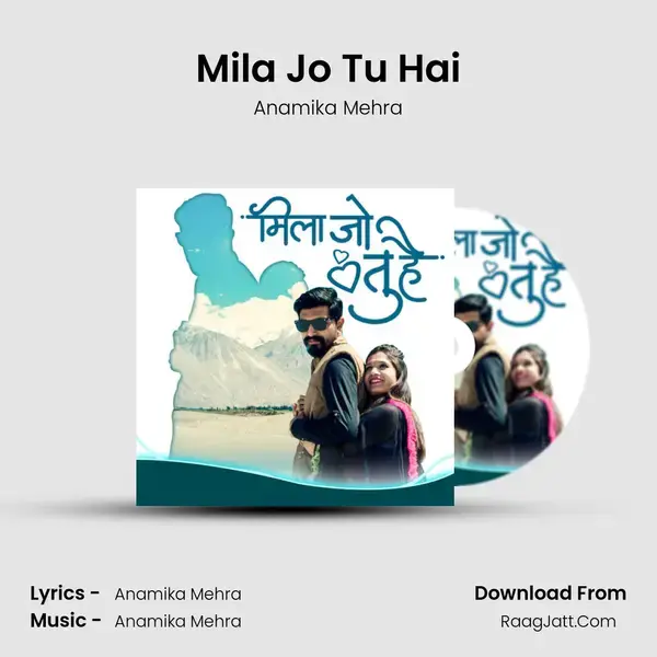 Mila Jo Tu Hai mp3 song