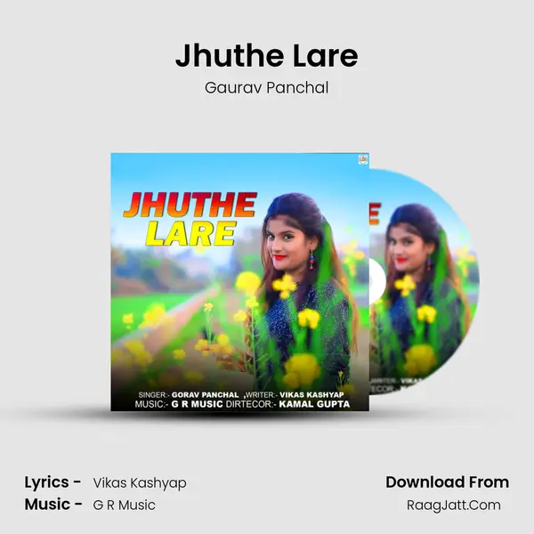 Jhuthe Lare Song mp3 | Gaurav Panchal