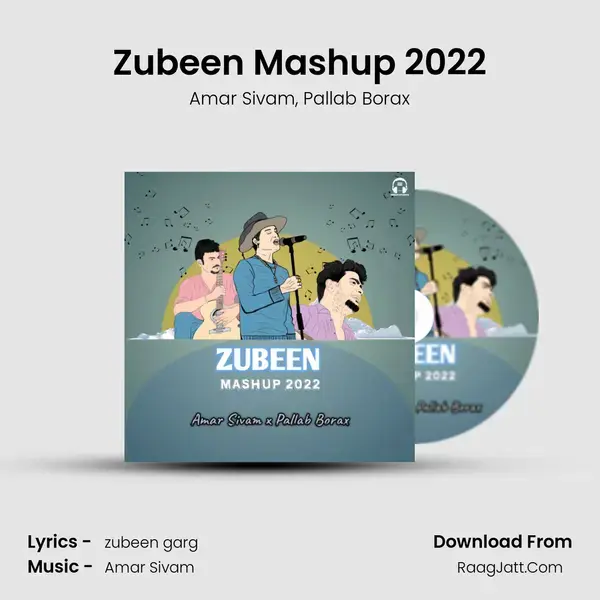 Zubeen Mashup 2022 mp3 song