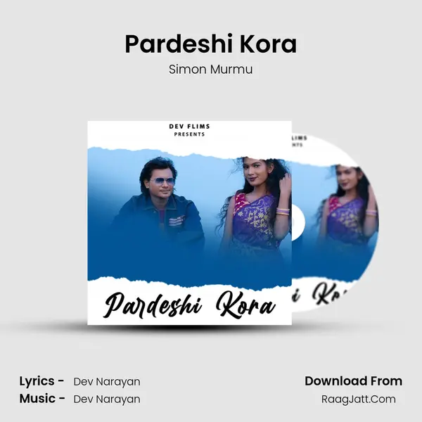 Pardeshi Kora mp3 song