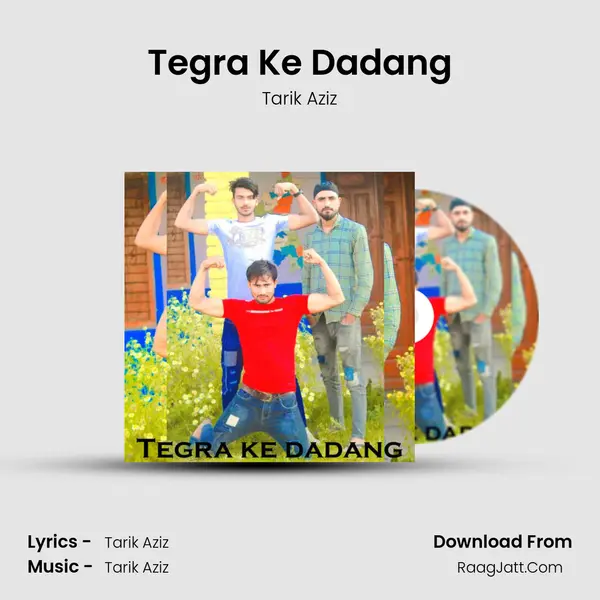 Tegra Ke Dadang mp3 song