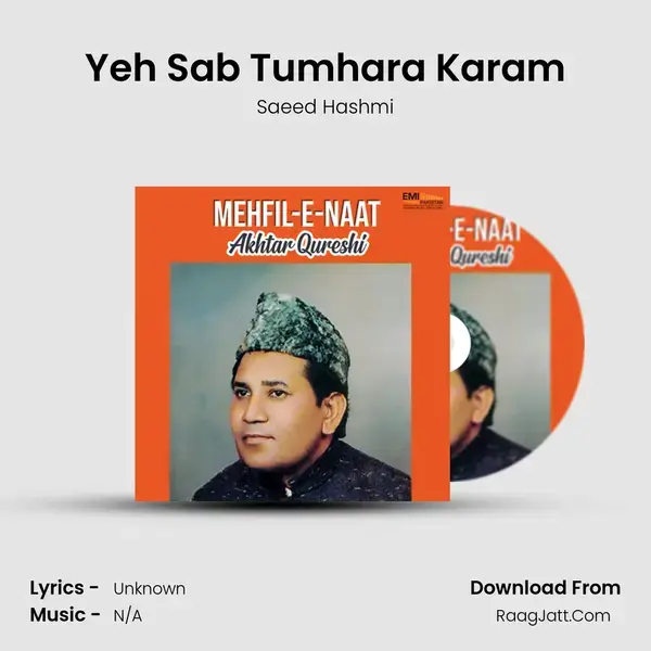 Yeh Sab Tumhara Karam Song mp3 | Saeed Hashmi