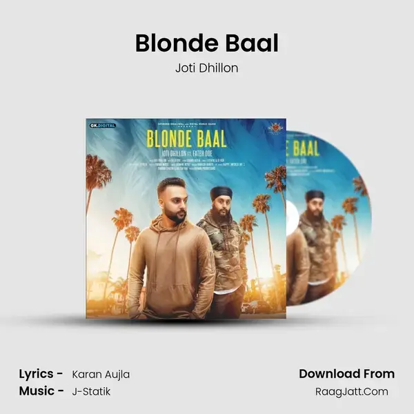 Blonde Baal Song mp3 | Joti Dhillon