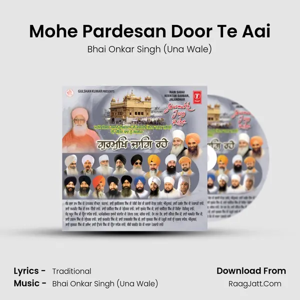 Mohe Pardesan Door Te Aai Song mp3 | Bhai Onkar Singh (Una Wale)