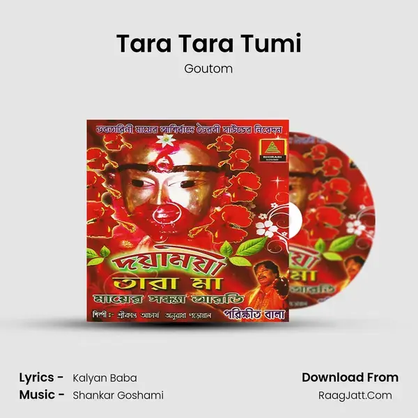 Tara Tara Tumi Song mp3 | Goutom