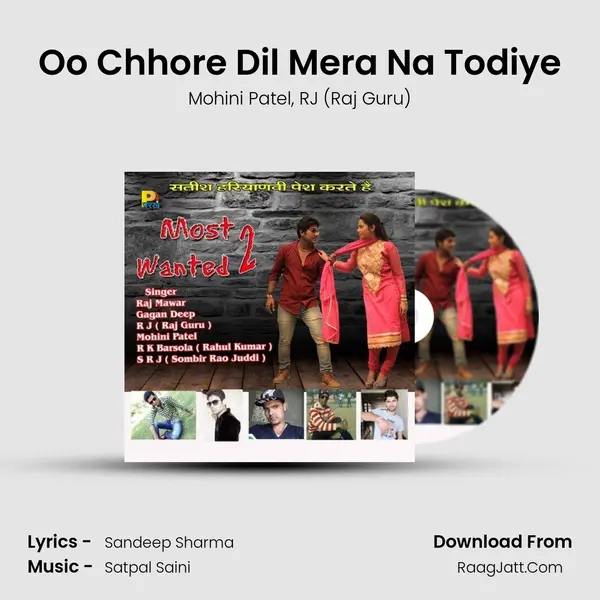 Oo Chhore Dil Mera Na Todiye Song mp3 | Mohini Patel