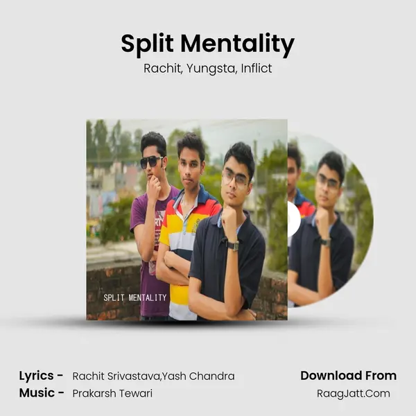 Split Mentality Song mp3 | Rachit