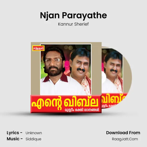 Njan Parayathe Song mp3 | Kannur Sherief