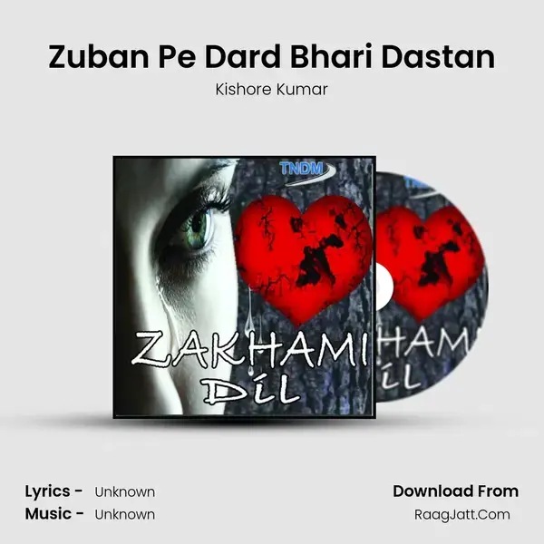 Zuban Pe Dard Bhari Dastan Song mp3 | Kishore Kumar