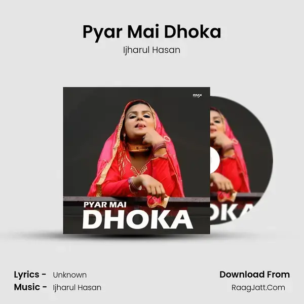 Pyar Mai Dhoka Song mp3 | Ijharul Hasan