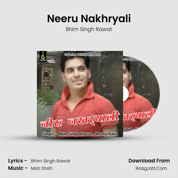 Neeru Nakhryali Song mp3 | Bhim Singh Rawat