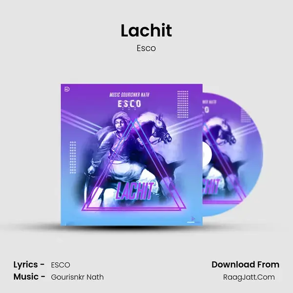 Lachit Song mp3 | Esco