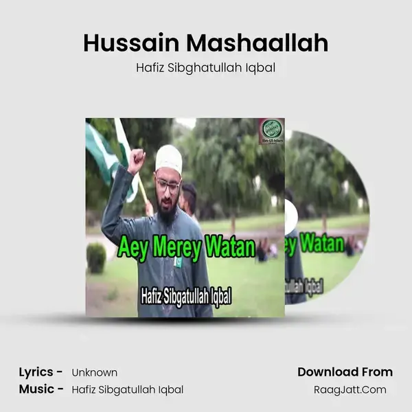 Hussain Mashaallah Song mp3 | Hafiz Sibghatullah Iqbal