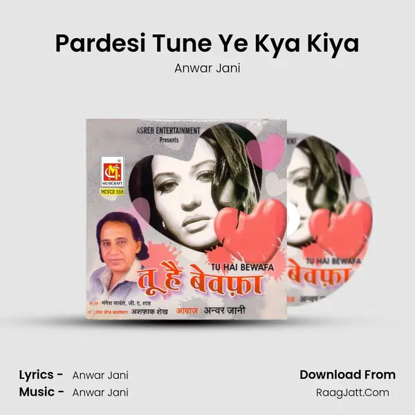 Pardesi Tune Ye Kya Kiya mp3 song