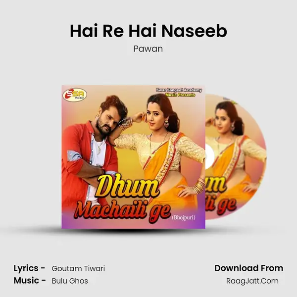 Hai Re Hai Naseeb Song mp3 | Pawan