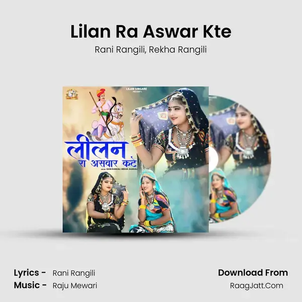 Lilan Ra Aswar Kte mp3 song