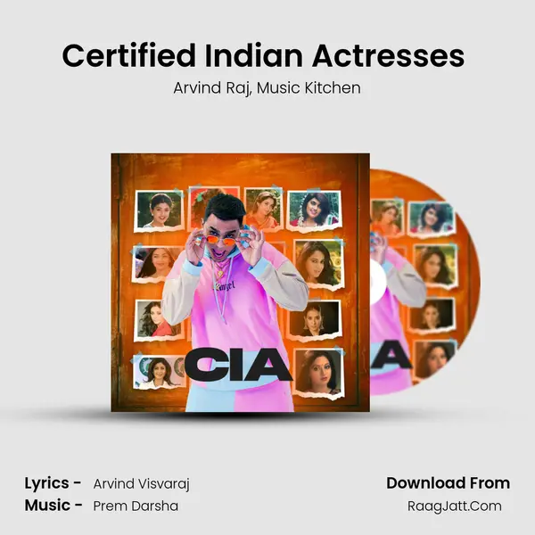 Certified Indian Actresses (C.I.A) mp3 song