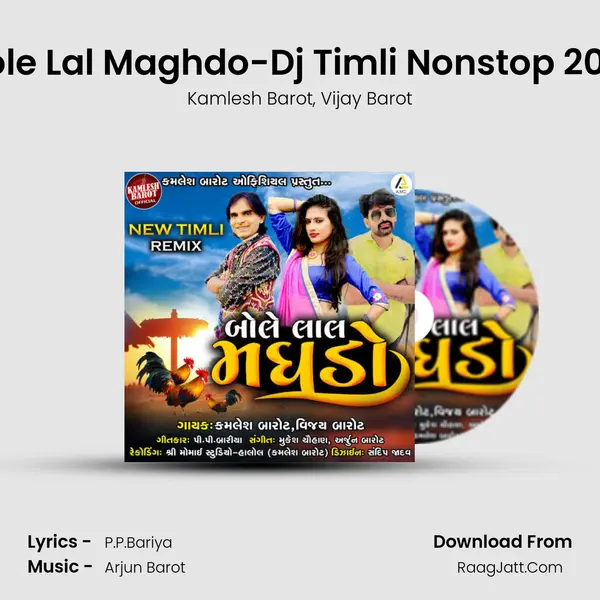 Bole Lal Maghdo-Dj Timli Nonstop 2021 mp3 song