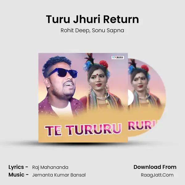 Turu Jhuri Return Song mp3 | Rohit Deep