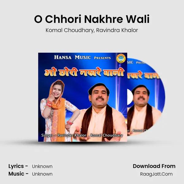 O Chhori Nakhre Wali mp3 song