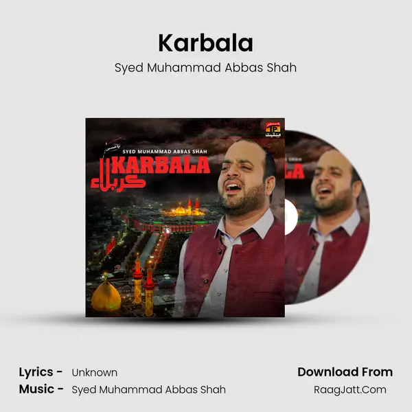 Karbala - Single - Syed Muhammad Abbas Shah