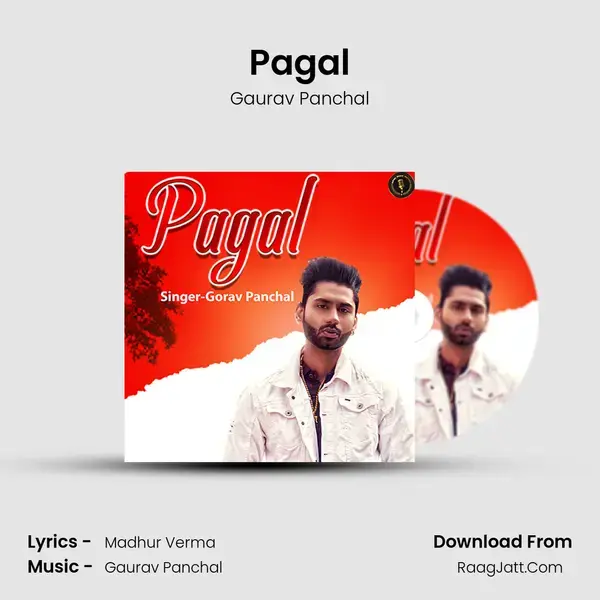 Pagal Song mp3 | Gaurav Panchal