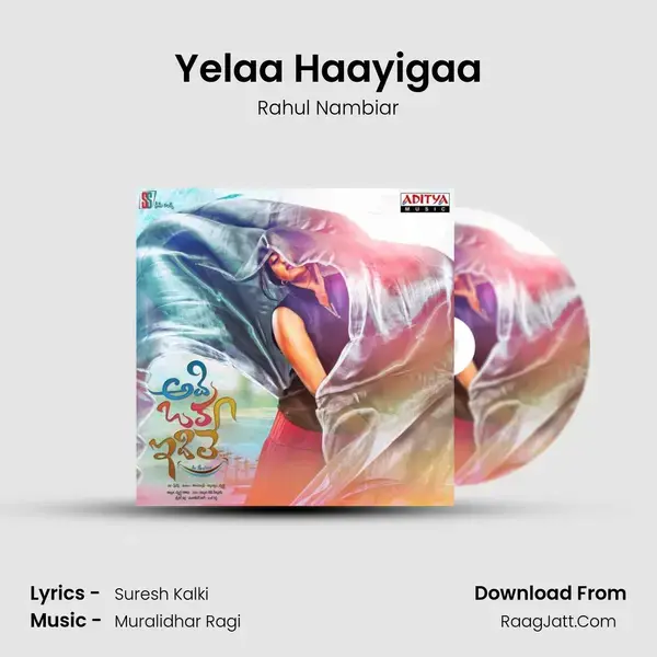 Yelaa Haayigaa Song mp3 | Rahul Nambiar