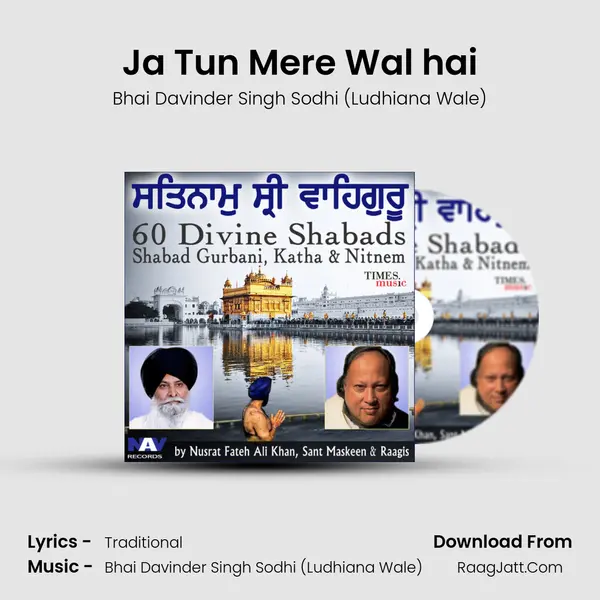 Ja Tun Mere Wal hai Song mp3 | Bhai Davinder Singh Sodhi (Ludhiana Wale)