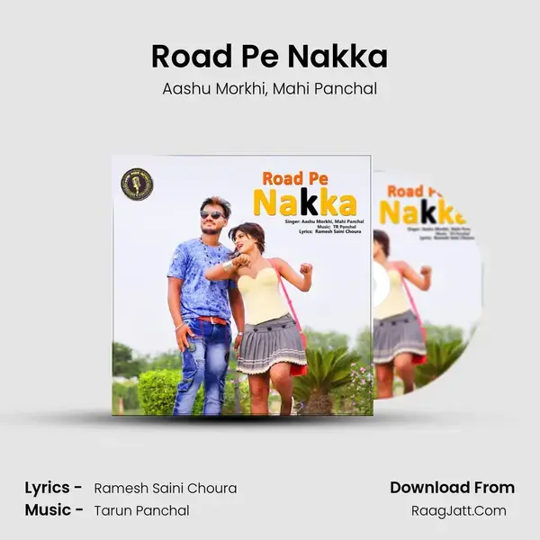 Road Pe Nakka mp3 song