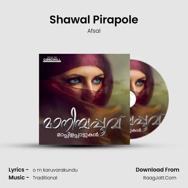 Shawal Pirapole Song mp3 | Afsal