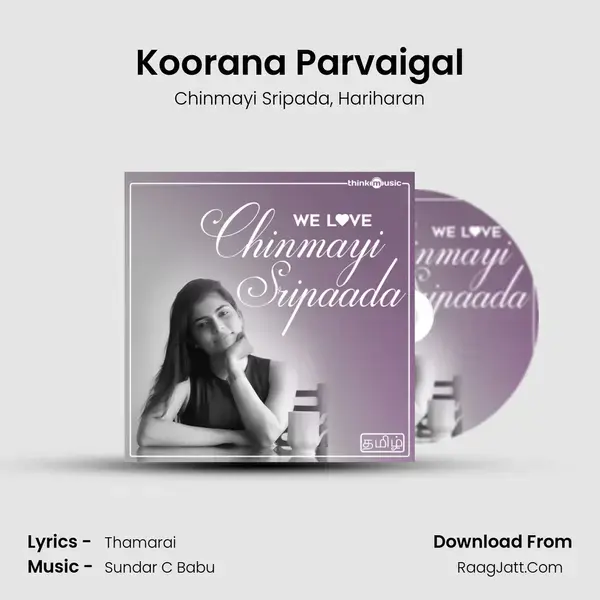 Koorana Parvaigal Song mp3 | Chinmayi Sripada