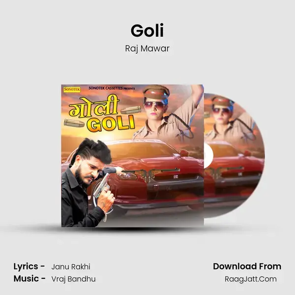 Goli Song mp3 | Raj Mawar