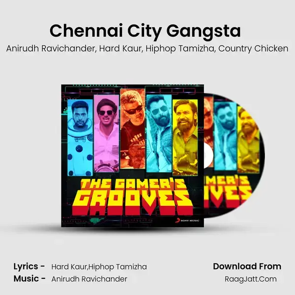 Chennai City Gangsta (From Vanakkam Chennai) mp3 song