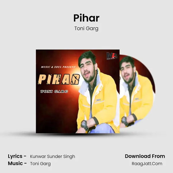 Pihar Song mp3 | Toni Garg